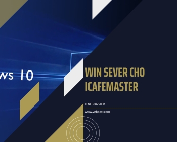 Win Sever cho icafemaster